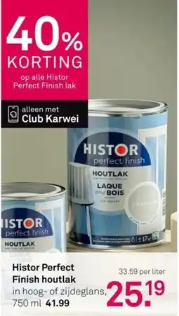 Karwei Histor Perfect Finish Houtlak aanbieding