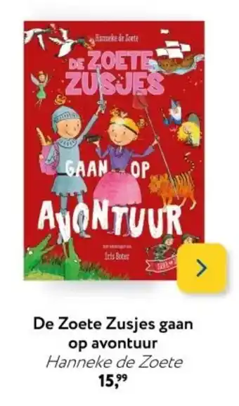 De Zoete Zusjes gaan op avontuur