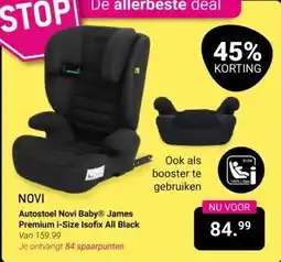 Van Asten BabySuperstore NOVI Autostoel Novi Baby James Premium i-Size Isofix All Black aanbieding