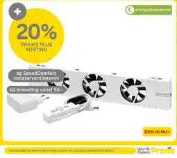 Praxis Op SpeedComfort radiatorventilatoren aanbieding