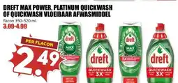 MCD Supermarkt DREFT MAX POWER, PLATINUM QUICKWASH OF QUICKWASH VLOEIBAAR AFWASMIDDEL aanbieding
