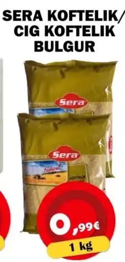 Avantage Supermarkt Sera Koftelik/ Cig Koftelik Bulgur aanbieding
