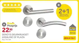 Praxis Sencys deurkrukset highline of plaza aanbieding