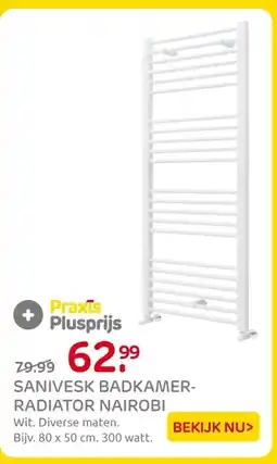 Praxis Sanivesk badkamer radiator nairobi aanbieding