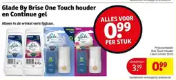 Kruidvat Glade By Brise One Touch houder en Continue gel aanbieding