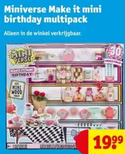 Kruidvat Miniverse Make it mini birthday multipack aanbieding
