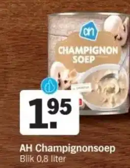Albert Heijn AH Champignonsoep aanbieding
