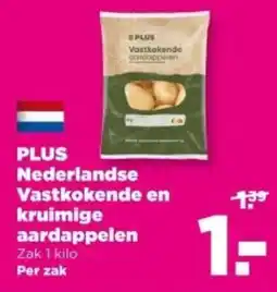 PLUS PLUS Nederlandse Vastkokende en kruimige aardappelen aanbieding