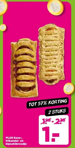 PLUS PLUS Kaas, frikandel en kipsatébroodje aanbieding