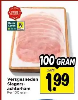 Vomar Voordeelmarkt Versgesneden Slagers- achterham aanbieding