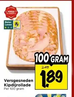 Vomar Voordeelmarkt Versgesneden Kipdijrollade aanbieding