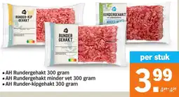 Albert Heijn AH Rundergehakt AH Rundergehakt minder vet AH Runder-kipgehakt aanbieding