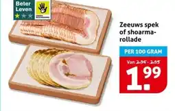 Hoogvliet Zeeuws spek of shoarma rollade aanbieding