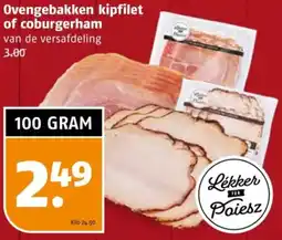 Poiesz Ovengebakken kipfilet of coburgerham aanbieding