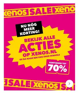 Xenos NU NÓG MEER KORTING aanbieding