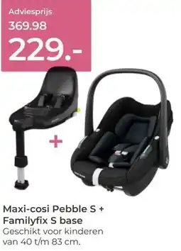 Prenatal Maxi-cosi Pebble S + Familyfix S base aanbieding