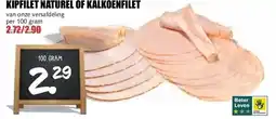 MCD Supermarkt KIPFILET NATUREL OF KALKOENFILET aanbieding