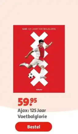 Bruna Ajax: 125 Jaar Voetbalglorie aanbieding