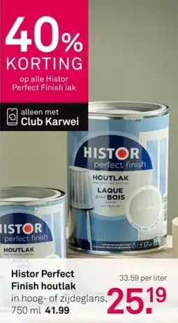 Karwei Histor Perfect Finish houtlak aanbieding