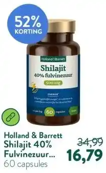 Holland & Barrett Shilajit 40% Fulvinezuur 500mg aanbieding