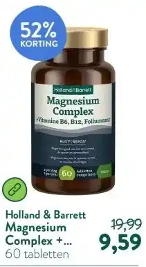 Holland & Barrett Magnesium Complex + Vitamine B6, B12, Foliumzuur aanbieding