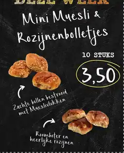 Bakkerij 't Stoepje Mini Muesli & Rozijnenbolletjes aanbieding