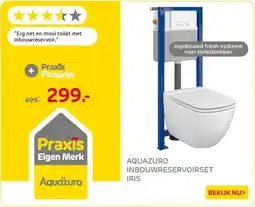 Praxis Aquazuro inbouwreservoirset iris aanbieding