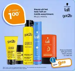 Trekpleister Keuze uit het hele Taft en Got2b assortiment. aanbieding