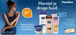 Trekpleister Keuze uit het hele Vaseline assortiment aanbieding