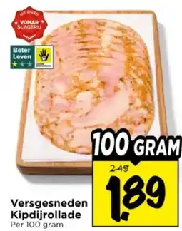 Vomar Voordeelmarkt Versgesneden Kipdijrollade aanbieding