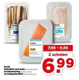 PLUS PLUS Zalmfilet met huid maatjesharing en pangasiusfilet aanbieding