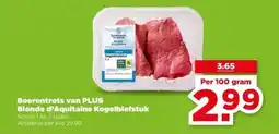 PLUS Boerentrots van PLUS Blonde d'Aquitaine Kogelbiefstuk aanbieding