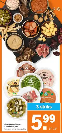 Albert Heijn Alle AH Borrelhapjes in ronde bakjes* aanbieding