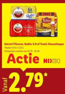Lidl Amstel Pilsener, Radler 0.0 of Texels Skuumkoppe aanbieding