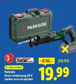 Lidl Parkside Accu-reciprozaag 20 V zonder accu en oplader aanbieding