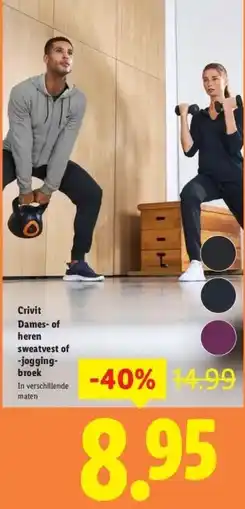 Lidl Crivit Dames-of heren sweatvest of -jogging- broek aanbieding