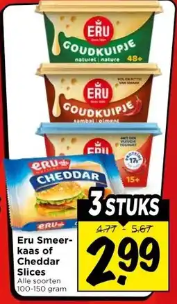 Vomar Voordeelmarkt Eru Smeer- kaas of Cheddar Slices aanbieding