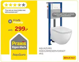 Praxis Aquazuro Iris Inbouwtoilet set met aanbieding