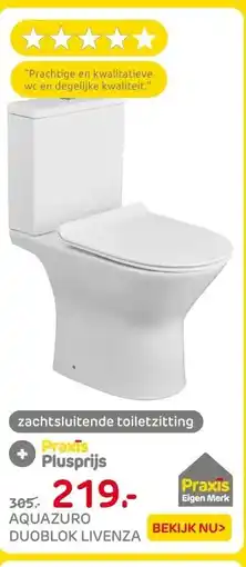 Praxis Aquazuro Livenza Duoblok toilet met aanbieding
