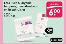 Etos Etos Pure & Organic tampons, maandverband en inlegkruisjes aanbieding