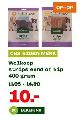 Welkoop Welkoop strips eend of kip aanbieding