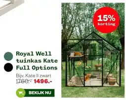 Welkoop Royal Well tuinkas Kate Full Options aanbieding