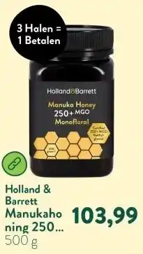 Holland & Barrett Manukahoning 250+ MGO Monofloraal aanbieding