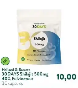Holland & Barrett 30DAYS Shilajit 500mg 40% Fulvinezuur aanbieding