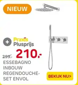Praxis Essebagno inbouw regendouche set envol aanbieding