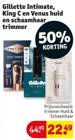 Kruidvat Gillette Intimate, King C en Venus huid en schaamhaar trimmer aanbieding