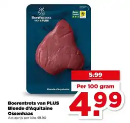 PLUS Boerentrots van PLUS Blonde d'Aquitaine Ossenhaas aanbieding