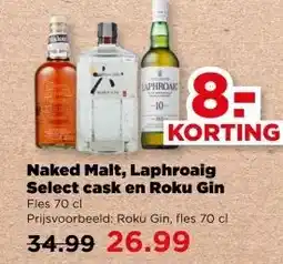 PLUS Naked Malt, Laphroaig Select cask en Roku Gin Fles 70 clSelect cask en Roku Gin aanbieding