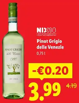 Lidl Pinot Grigio delle Venezie aanbieding