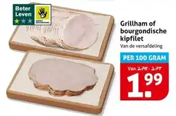 Hoogvliet Grillham of bourgondische kipfilet aanbieding
